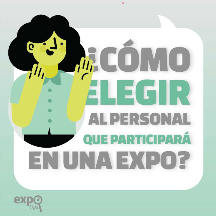 ¿Cómo elegir al personal que participará en una expo?