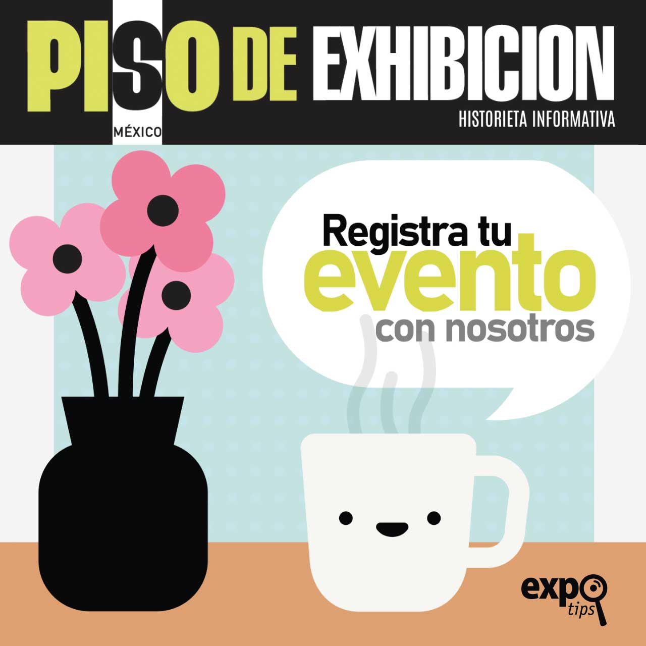 ¿Organizas algun evento? REGISTRALO GRATUITAMENTE en el calendario de ferias, expos y congresos de Mexico PISO DE EXHIBICION